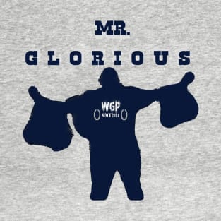 Mr. Glorious T-Shirt